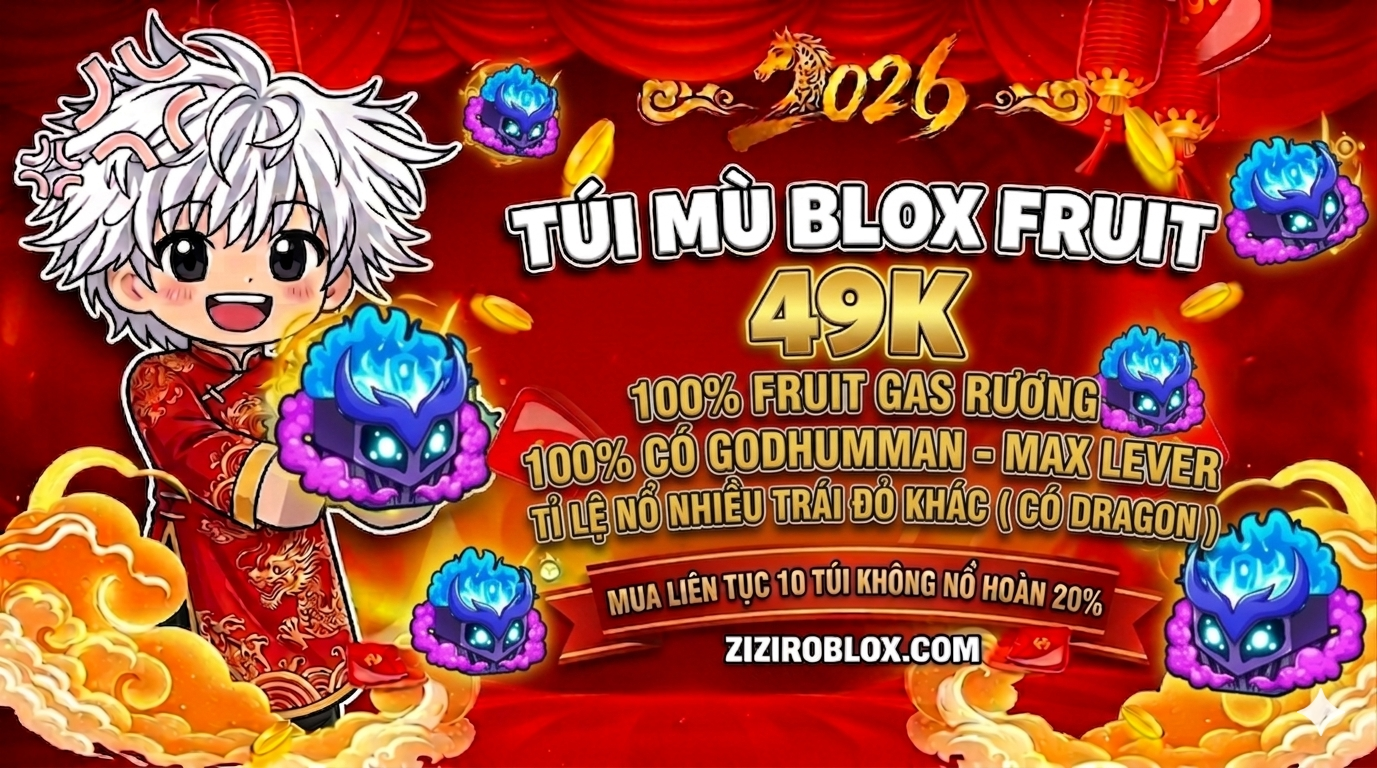 TÚI MÙ BLOX FRUIT 49K (100% GOD - LV MAX - FRUIT GAS RƯƠNG)