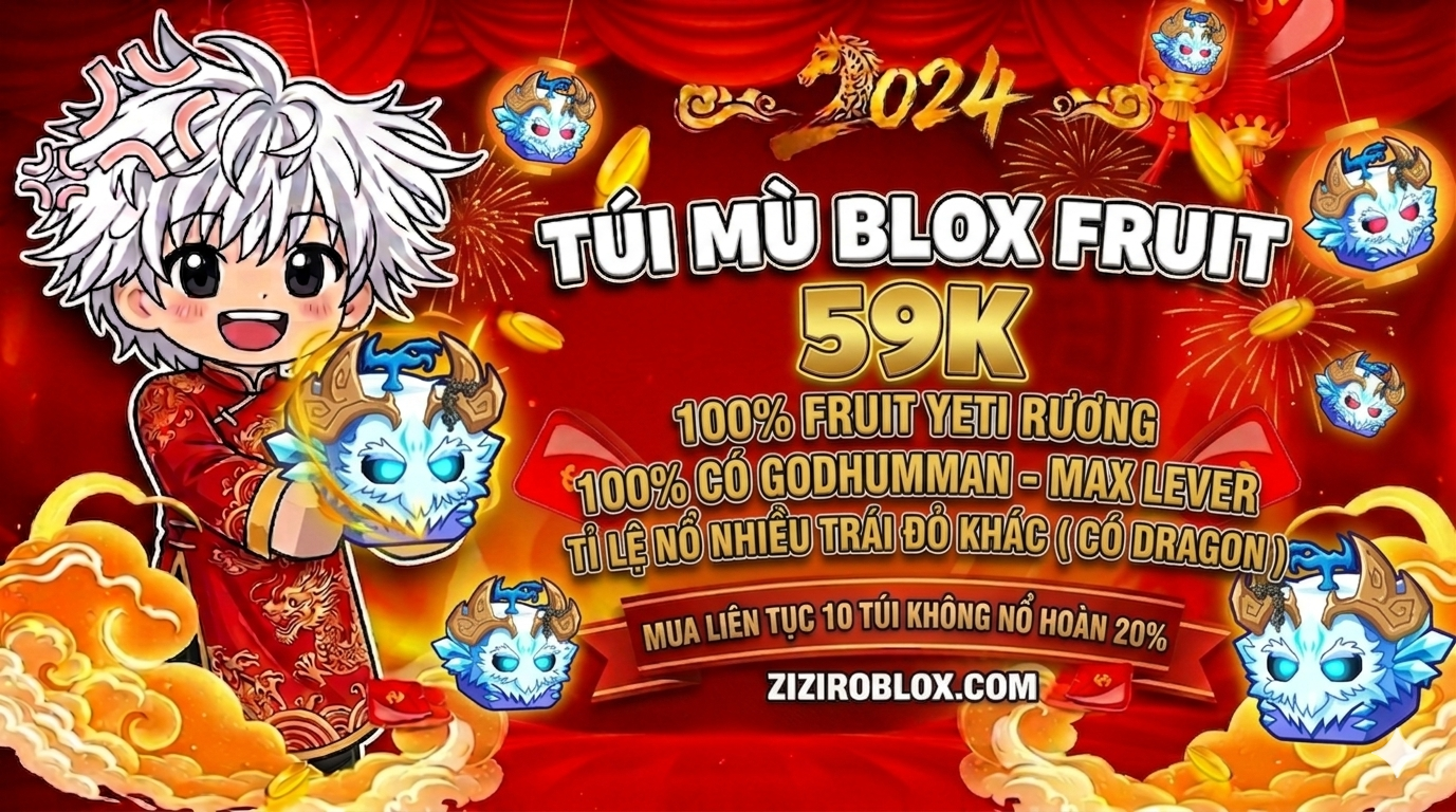 TÚI MÙ BLOX FRUIT 59K (100% GOD - LV MAX - FRUIT YETI RƯƠNG)