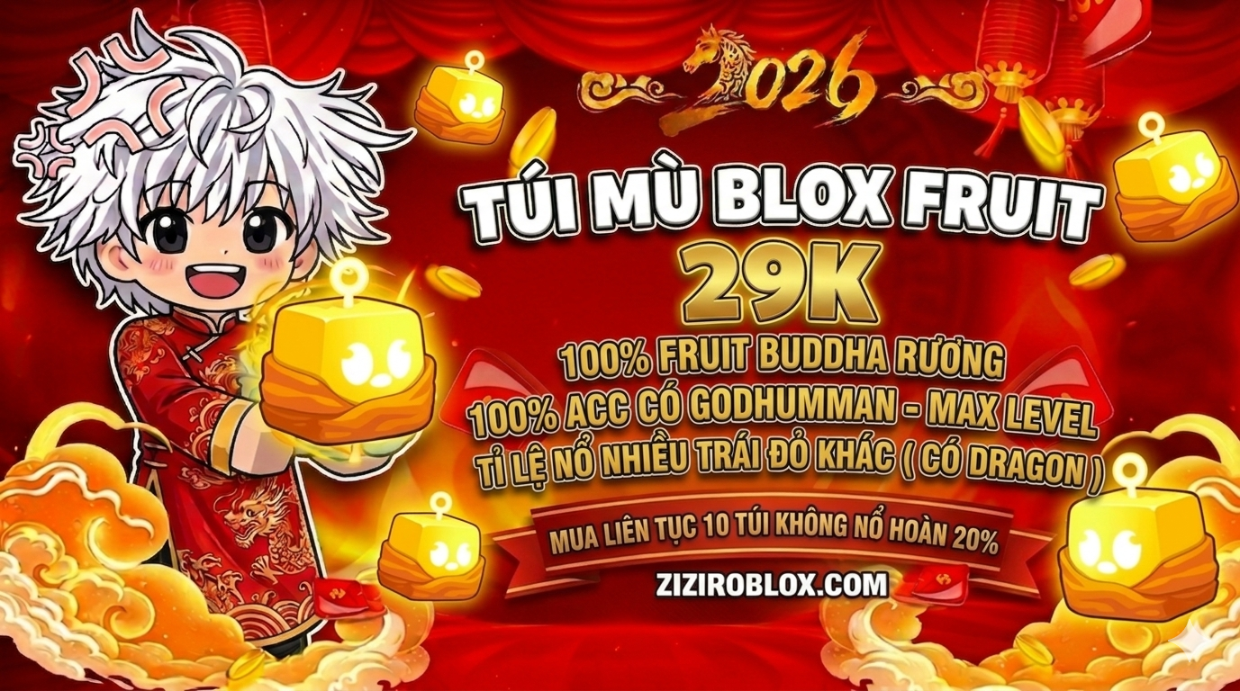 TÚI MÙ BLOX FRUIT 29K (100% GOD - LV MAX - FRUIT BUDDHA RƯƠNG)